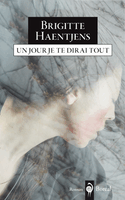 Un jour je te dirai tout